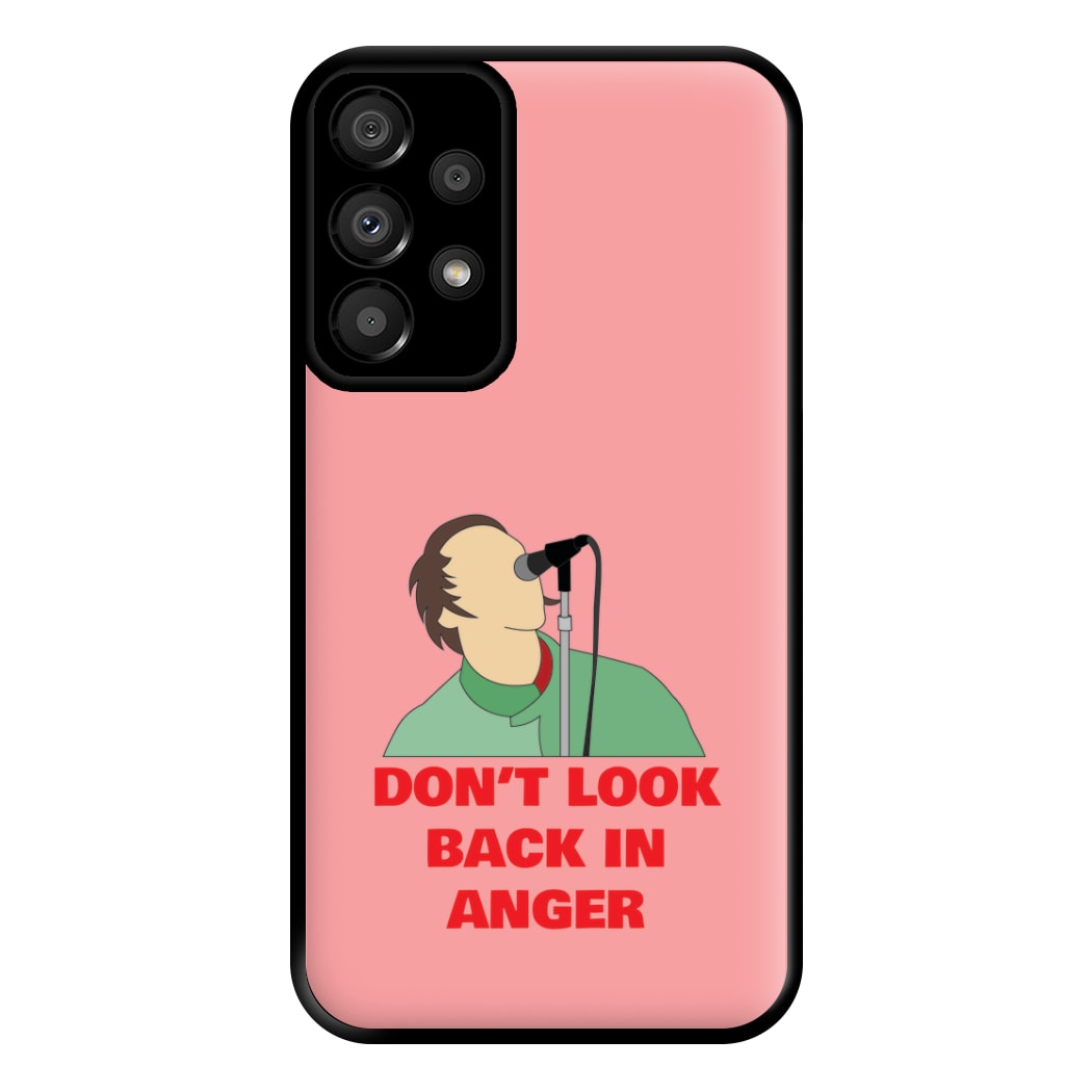 Don't Look Back In Anger Phone Case for Galaxy A33