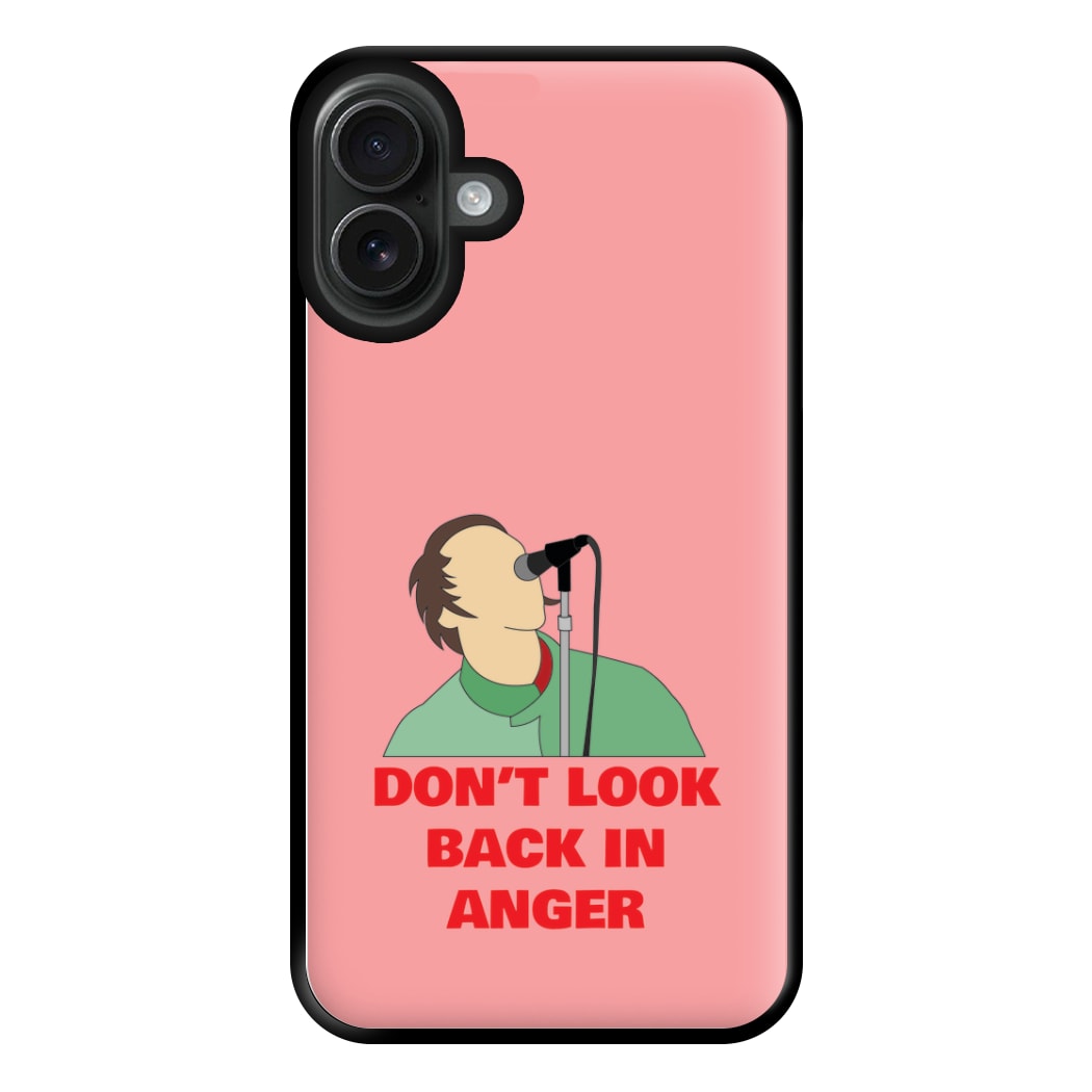 Don't Look Back In Anger Phone Case for iPhone 16 Plus