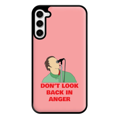 Don't Look Back In Anger Phone Case for Galaxy S23 Plus