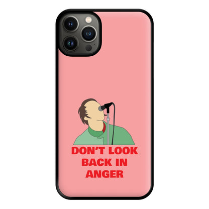 Don't Look Back In Anger Phone Case for iPhone 13