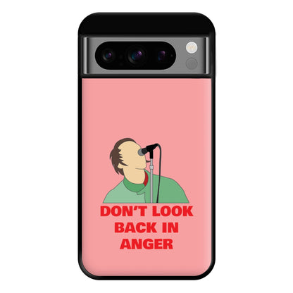 Don't Look Back In Anger Phone Case for Google Pixel 8 Pro