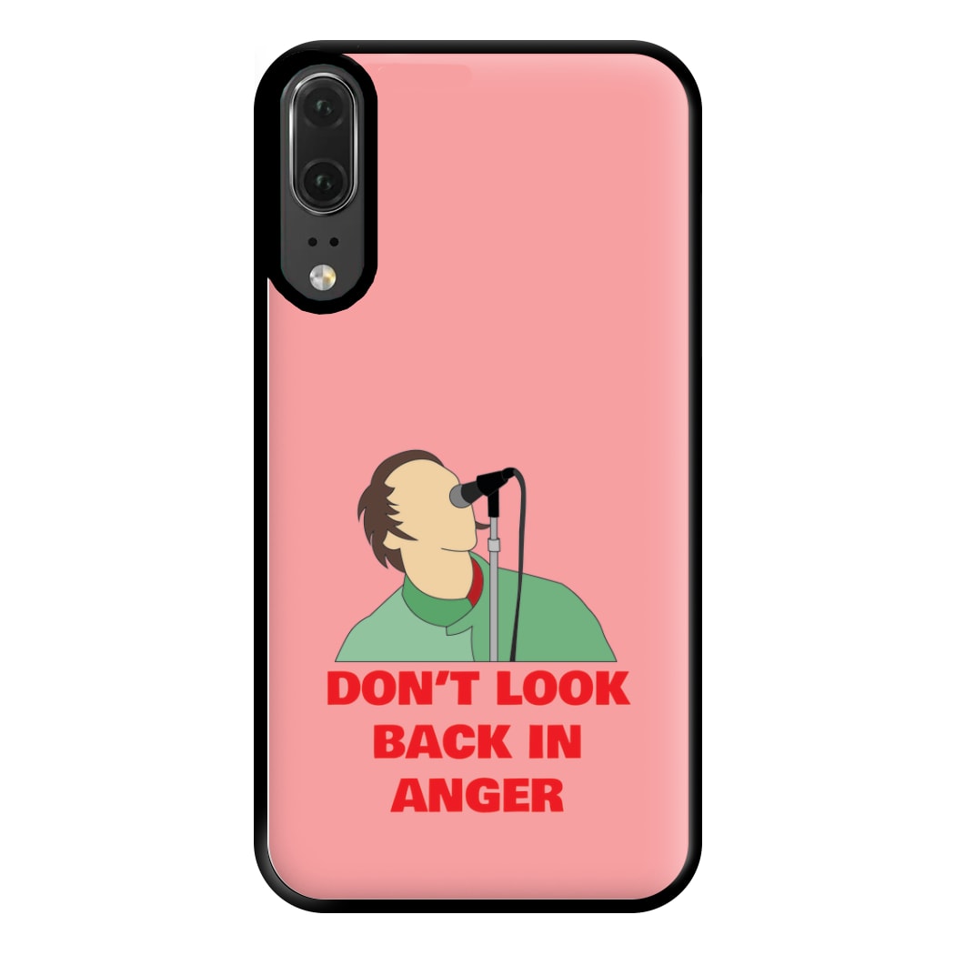 Don't Look Back In Anger Phone Case for Huawei P20