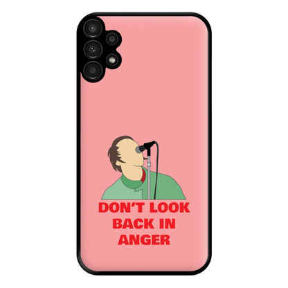 Don't Look Back In Anger Phone Case for Galaxy A13