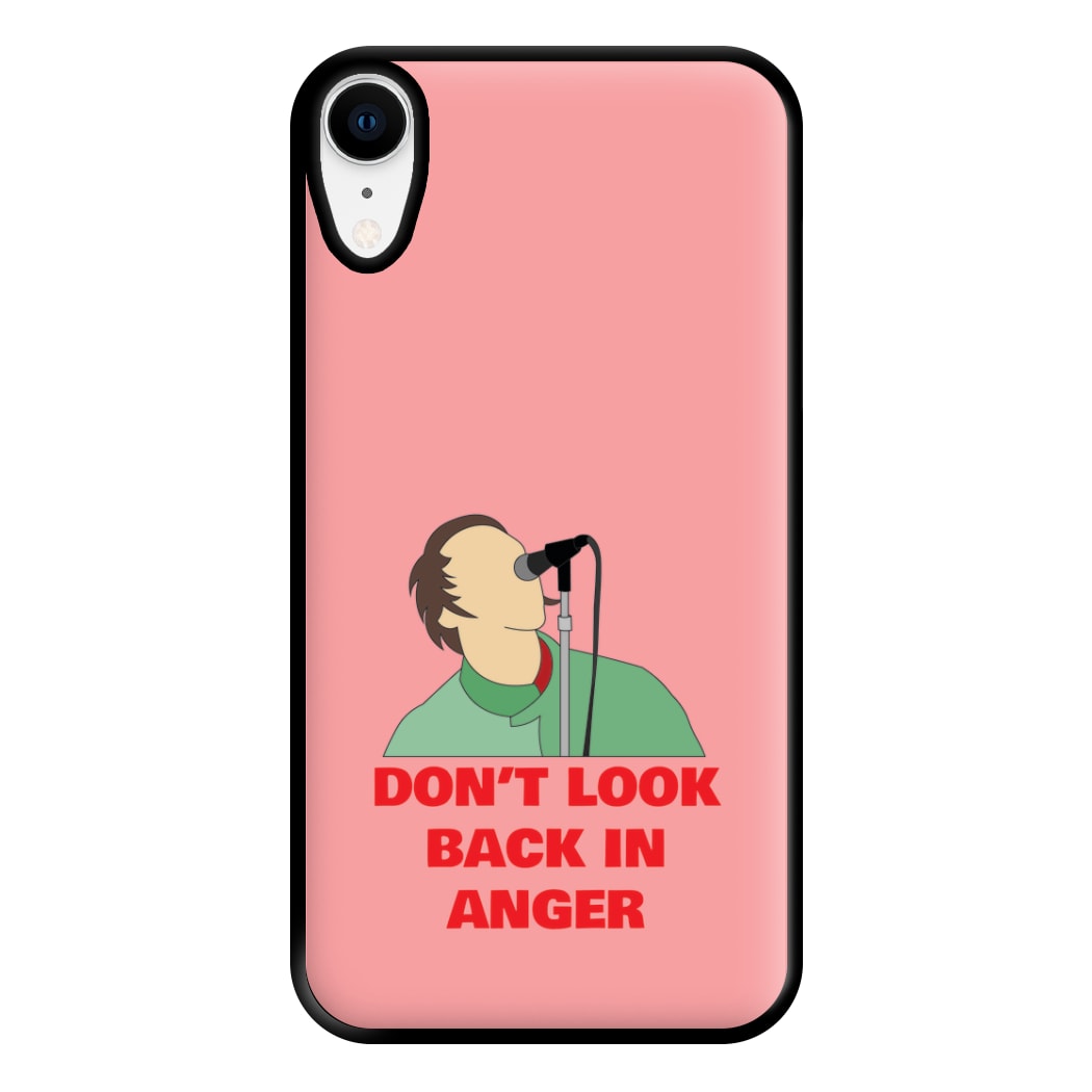 Don't Look Back In Anger Phone Case for iPhone XR