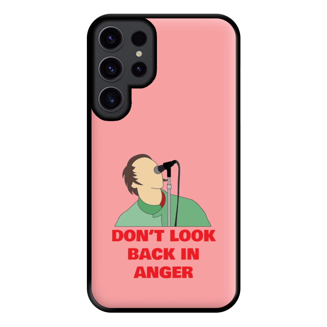 Don't Look Back In Anger Phone Case for Galaxy S23 Ultra