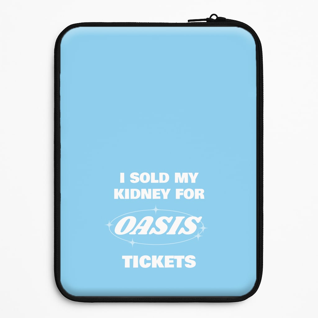 I Sold My Kidney For Tickets Universal Laptop Sleeve