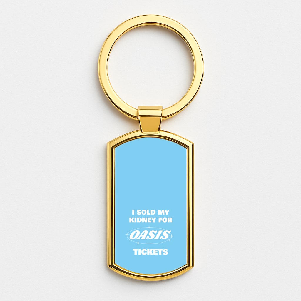 I Sold My Kidney For Tickets Gold Keyring