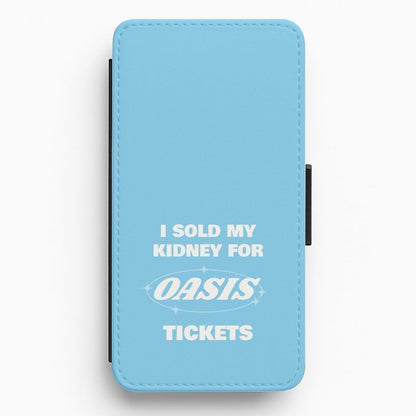 I Sold My Kidney For Tickets Flip / Wallet Phone Case