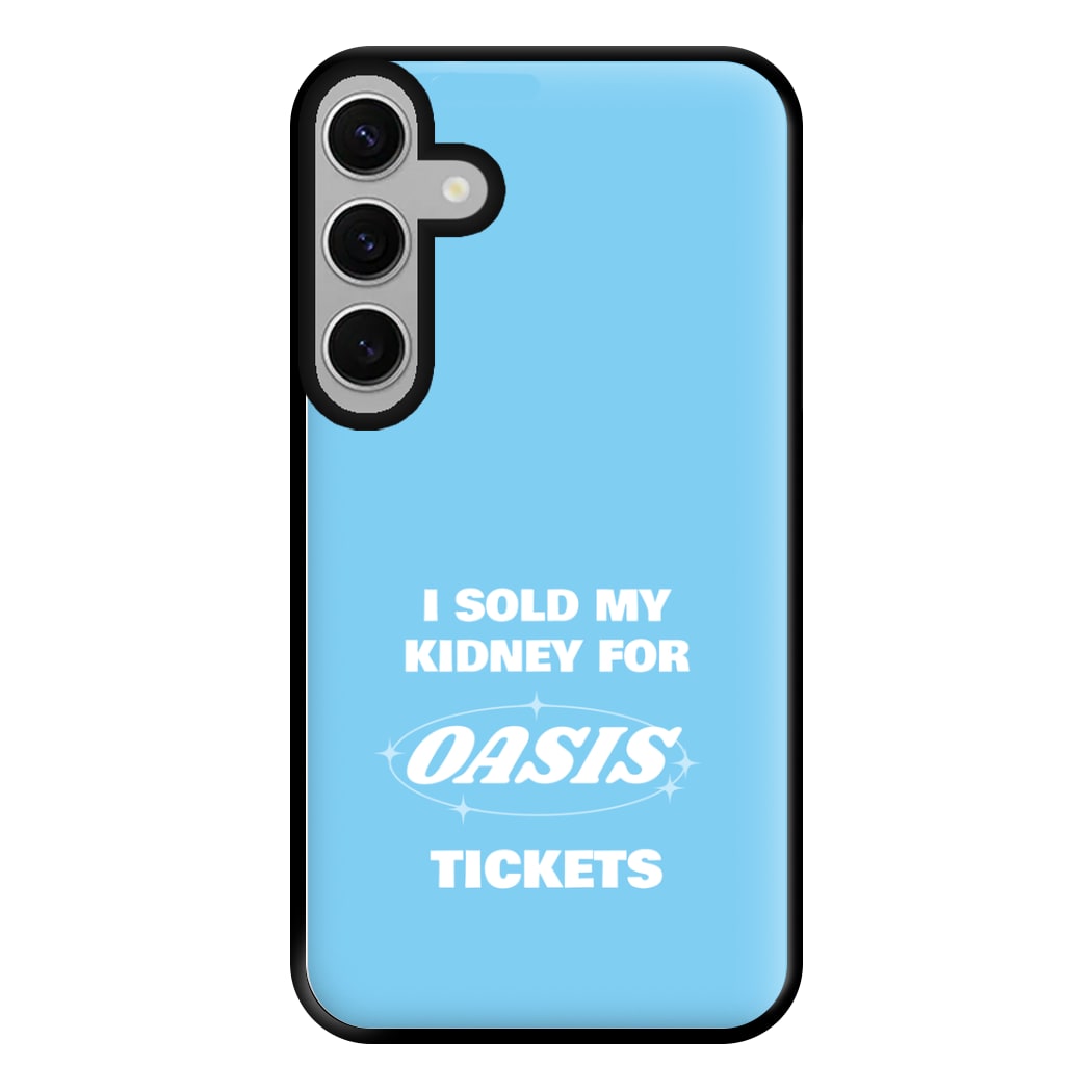 I Sold My Kidney For Tickets Phone Case for Galaxy S24FE