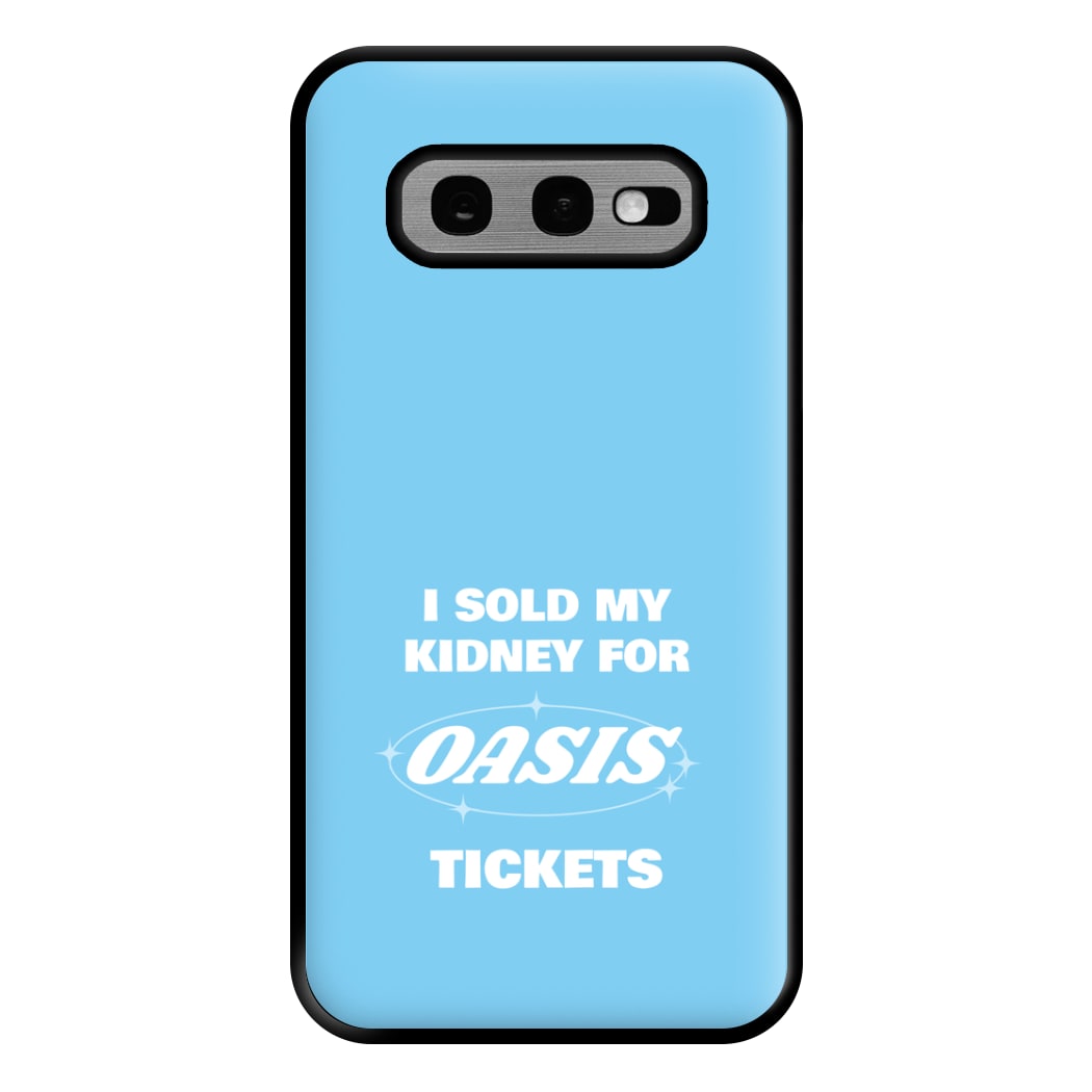 I Sold My Kidney For Tickets Phone Case for Galaxy S10e