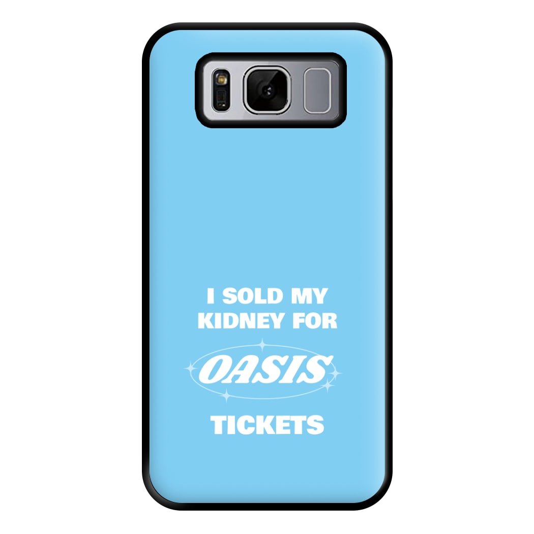 I Sold My Kidney For Tickets Phone Case for Galaxy S8 Plus