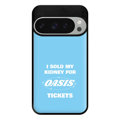 I Sold My Kidney For Tickets Phone Case for Google Pixel 9 Pro XL