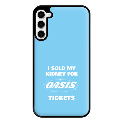 I Sold My Kidney For Tickets Phone Case for Galaxy S23 Plus