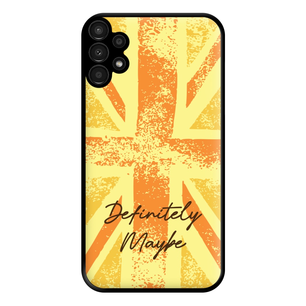 Definitely Maybe Phone Case for Galaxy A13