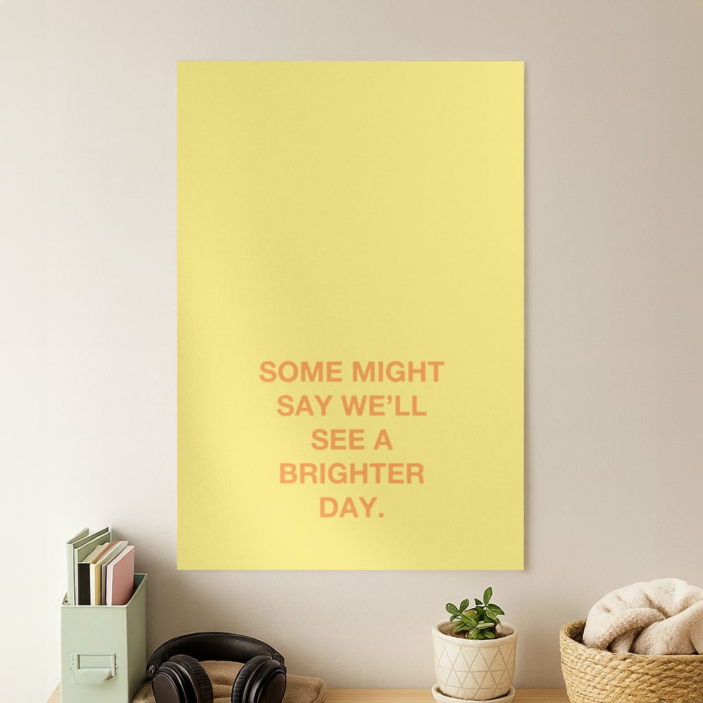 A Brighter Day Poster