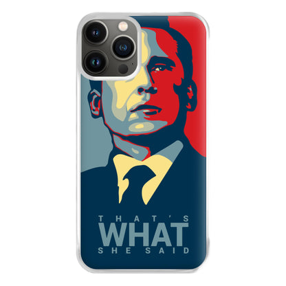 That's What She Said Phone Case for iPhone 11 Pro Max