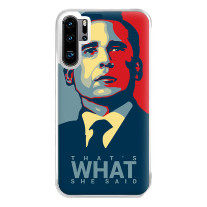 That's What She Said Phone Case for Huawei P30 Pro