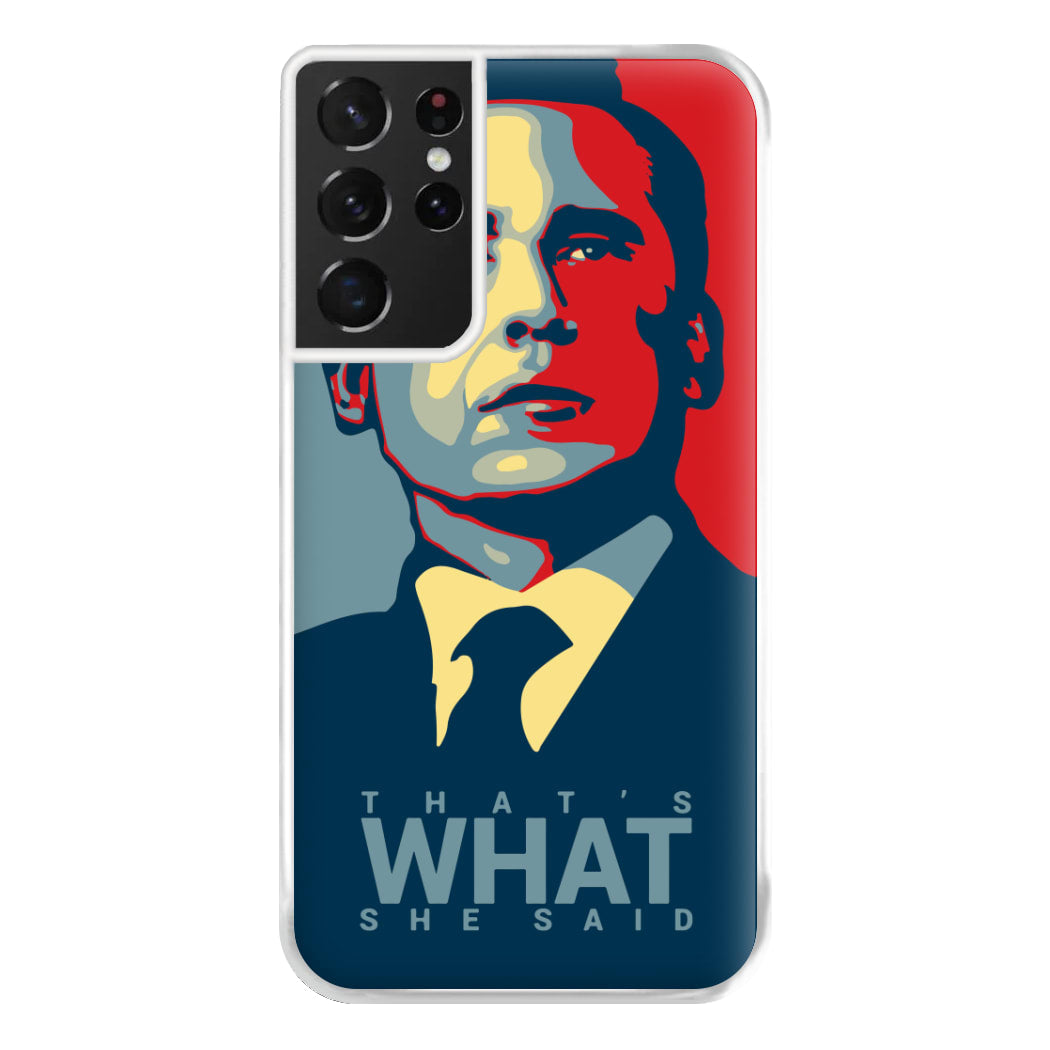 That's What She Said Phone Case for Galaxy S21 Ultra