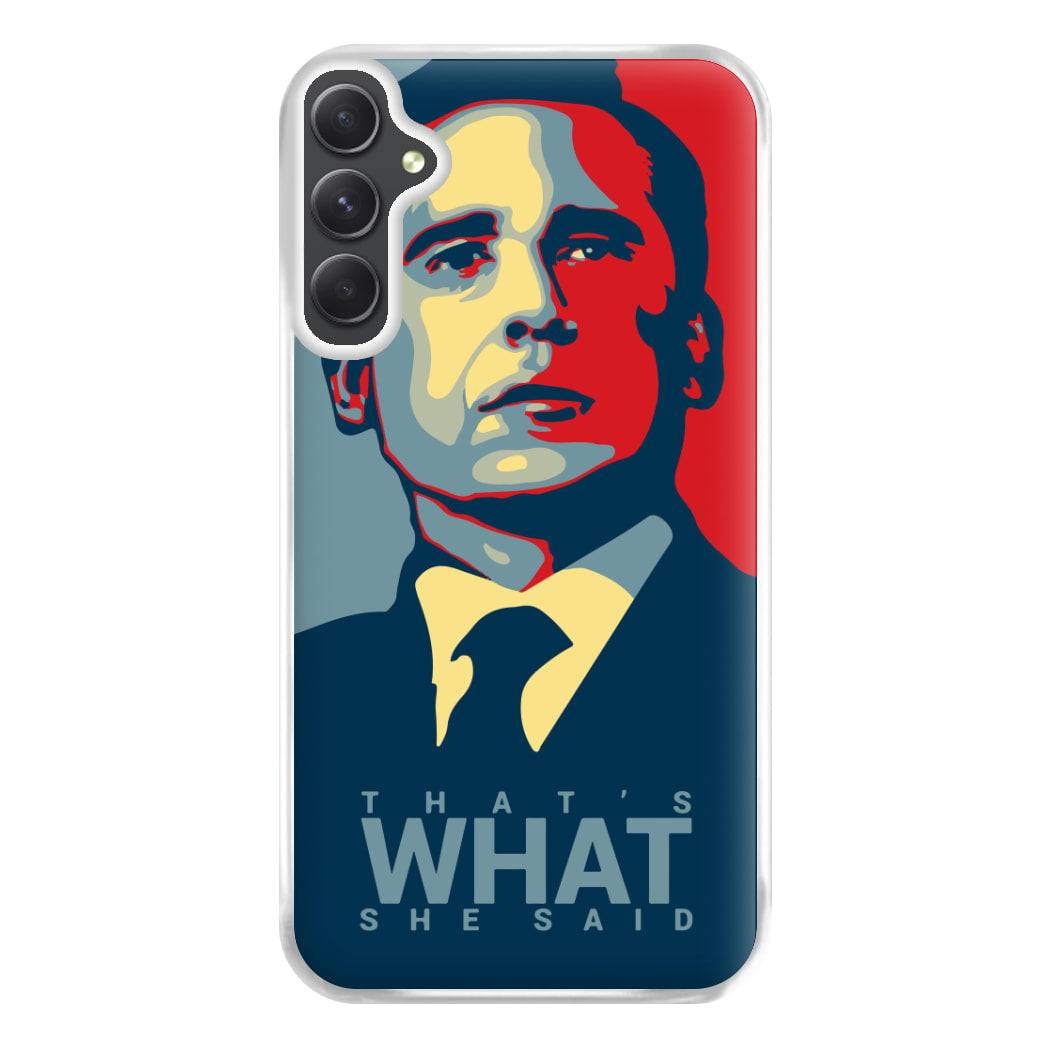 That's What She Said Phone Case for Galaxy A14