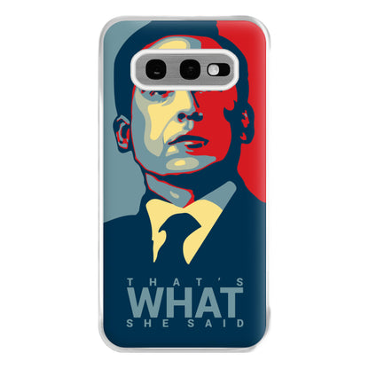 That's What She Said Phone Case for Galaxy S10e