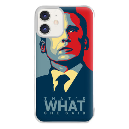 That's What She Said Phone Case for iPhone 11