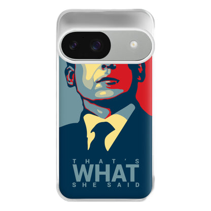 That's What She Said Phone Case for Google Pixel 9 / 9 Pro