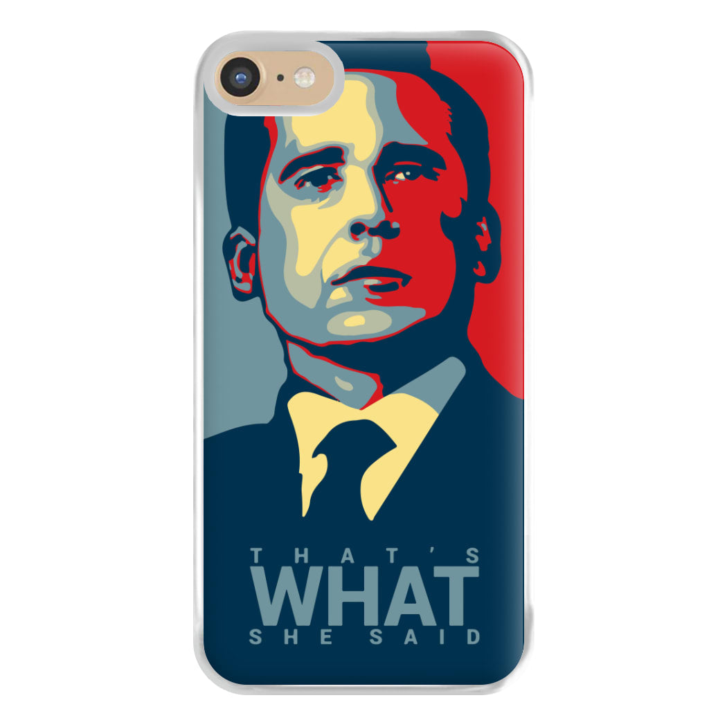 That's What She Said Phone Case for iPhone 6 / 7 / 8 / SE