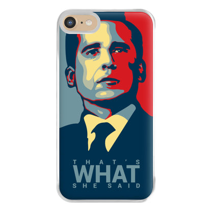 That's What She Said Phone Case for iPhone 6 / 7 / 8 / SE