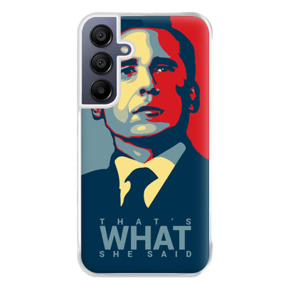 That's What She Said Phone Case for Galaxy A16