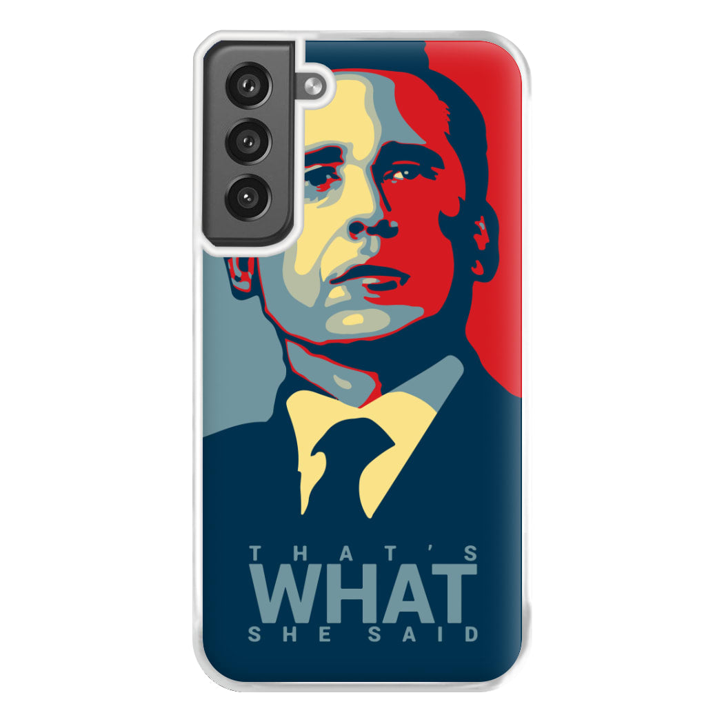 That's What She Said Phone Case for Galaxy S21FE