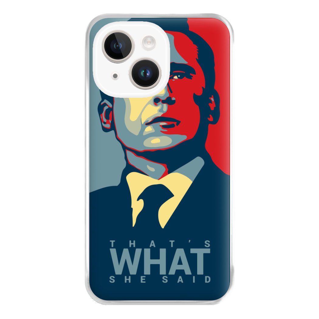 That's What She Said Phone Case for iPhone 14 Plus