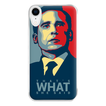 That's What She Said Phone Case for iPhone XR