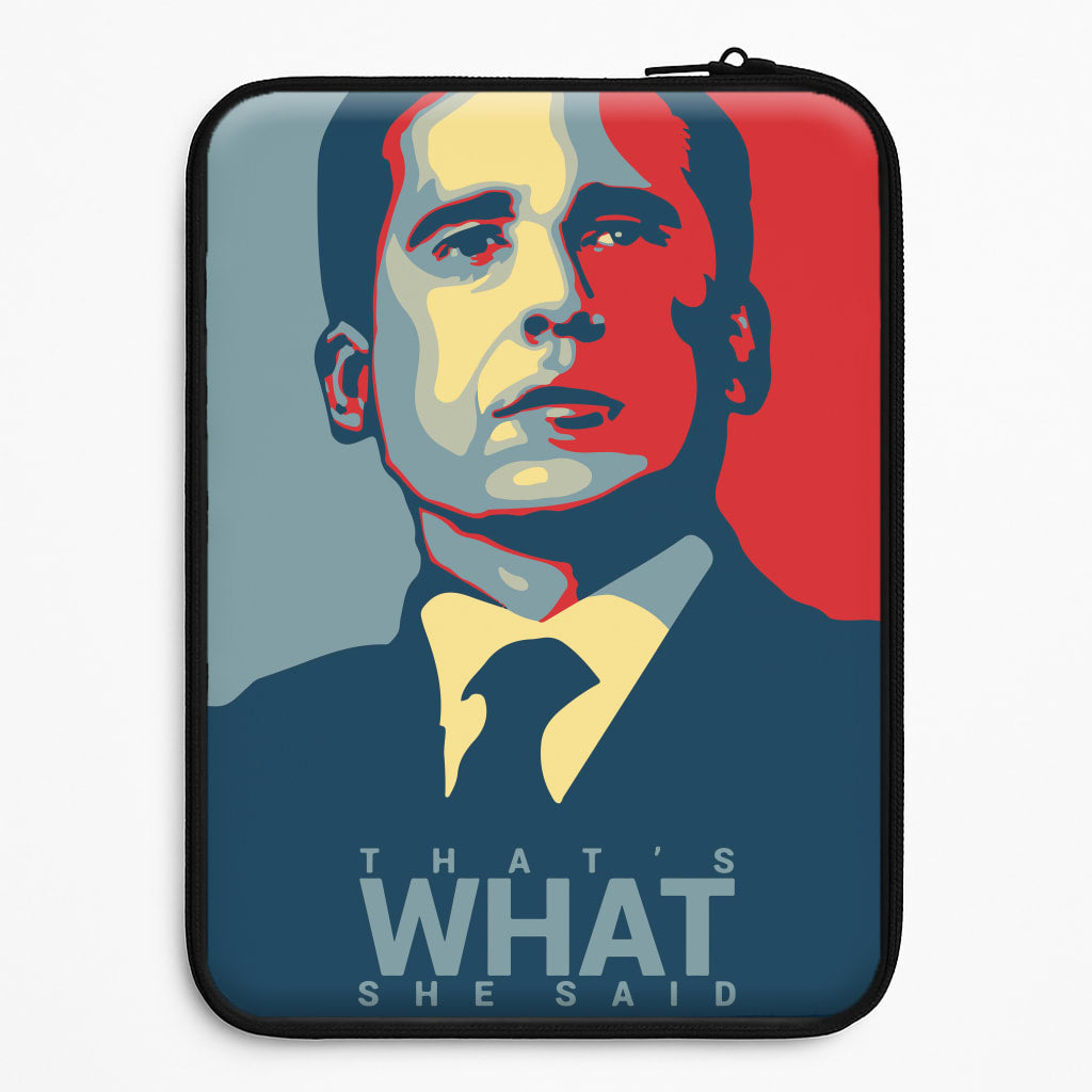 That's What She Said Laptop Sleeve