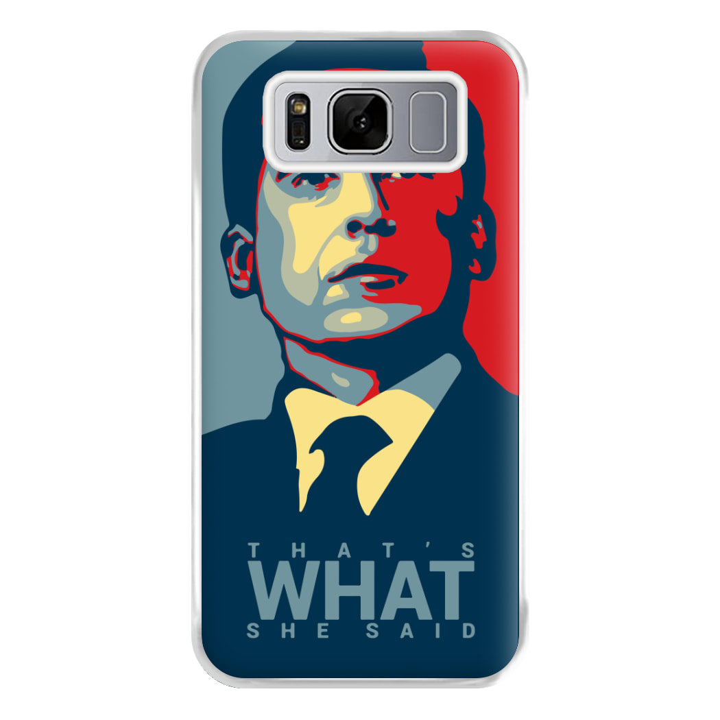 That's What She Said Phone Case for Galaxy S8 Plus