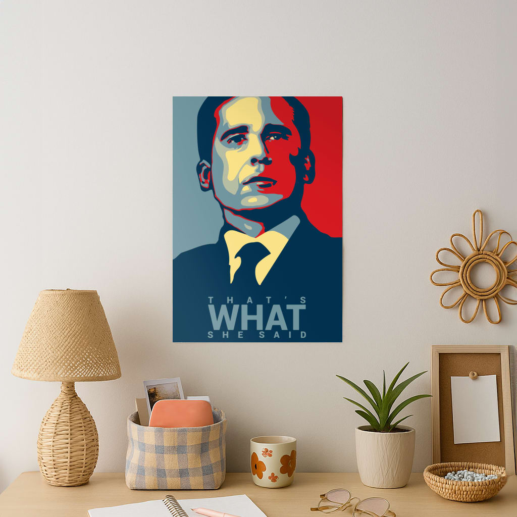 That's What She Said Art Print