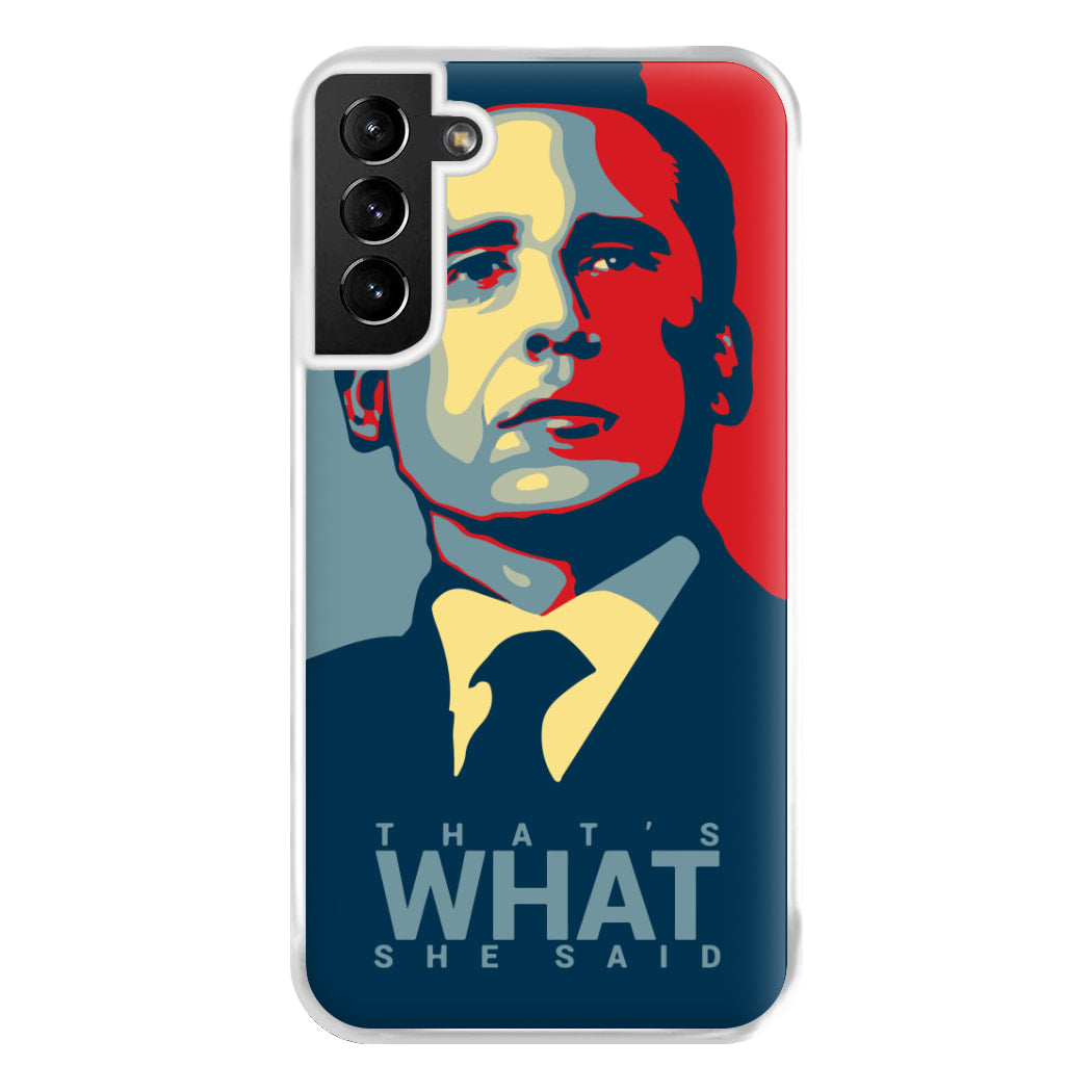 That's What She Said Phone Case for Galaxy S21 Plus