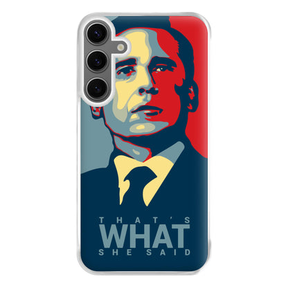 That's What She Said Phone Case for Galaxy S24FE