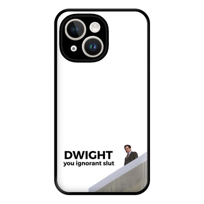 Dwight, You Ignorant Slut Phone Case for iPhone 14 Plus