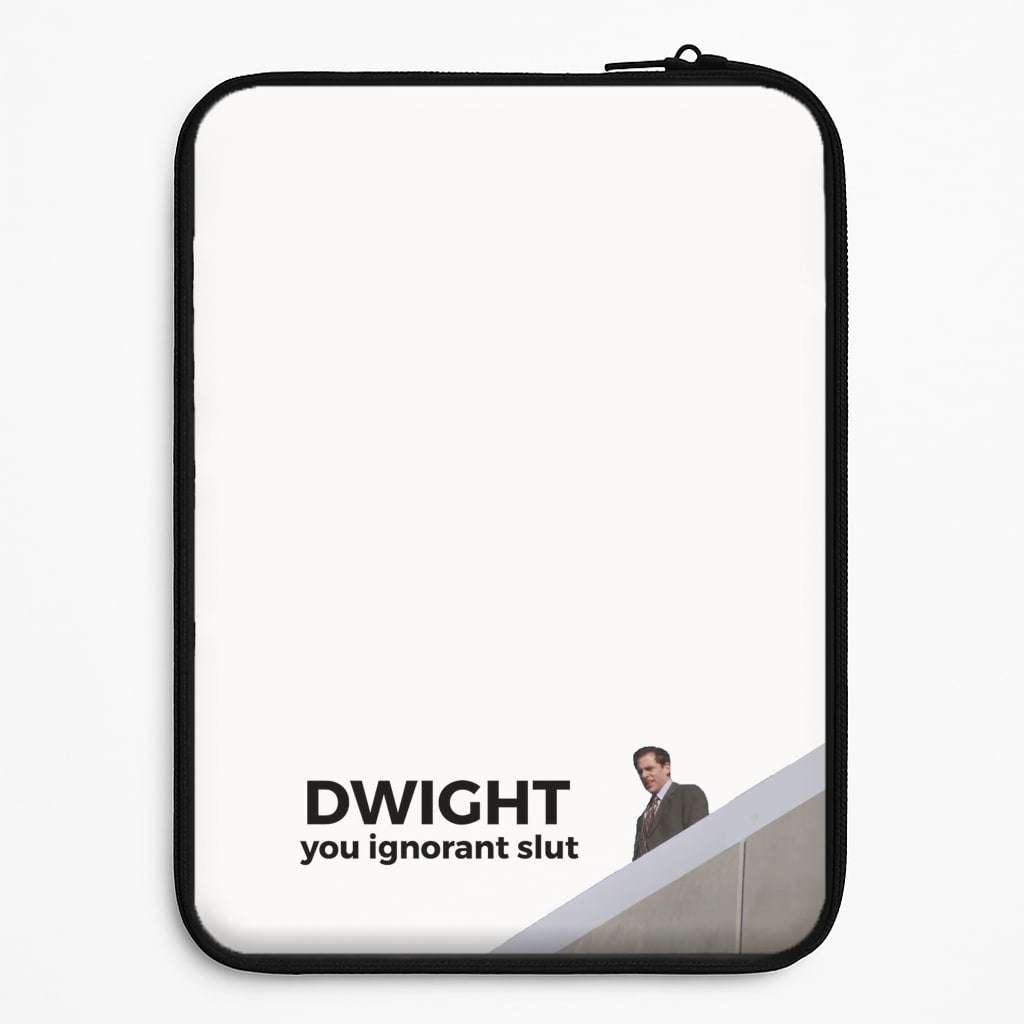 Dwight, You Ignorant Slut Laptop Sleeve