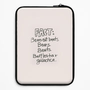 Fact - Bears Eat Beets - Bears, Beets, Battlestar Galactica Laptop Sleeve 1
