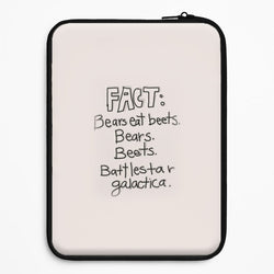 Fact - Bears Eat Beets - Bears, Beets, Battlestar Galactica Universal Laptop Sleeve