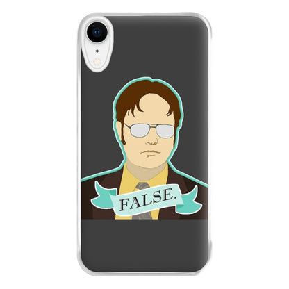 False. Dwight Phone Case for iPhone XR