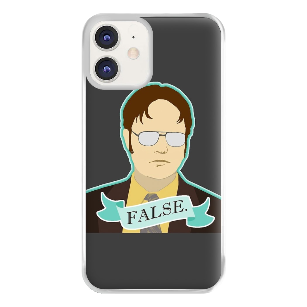 False. Dwight Phone Case for iPhone 12 / 12 Pro