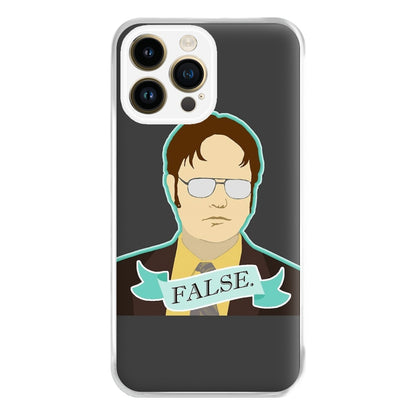 False. Dwight Phone Case for iPhone 14 Pro Max