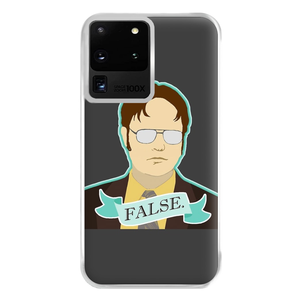 False. Dwight Phone Case for Galaxy S20 Ultra