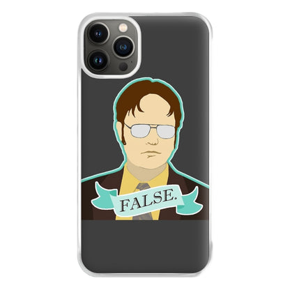 False. Dwight Phone Case for iPhone 13