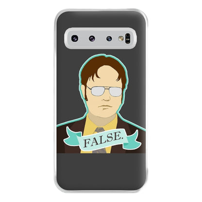 False. Dwight Phone Case for Galaxy S10 Plus