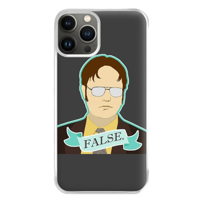 False. Dwight Phone Case for iPhone 11 Pro Max