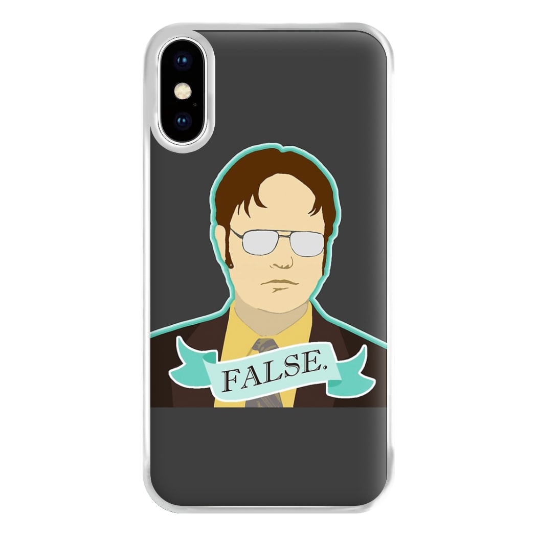 False. Dwight Phone Case for iPhone XS Max