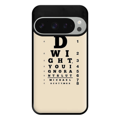 Dwight, You Ignorant Slut Opticians Phone Case for Google Pixel 9 Pro XL